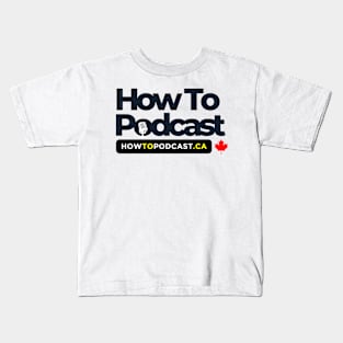 How To Podcast with mic Kids T-Shirt